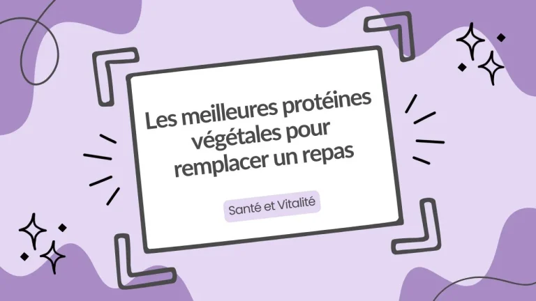 meilleures protéines végétales pour un repas