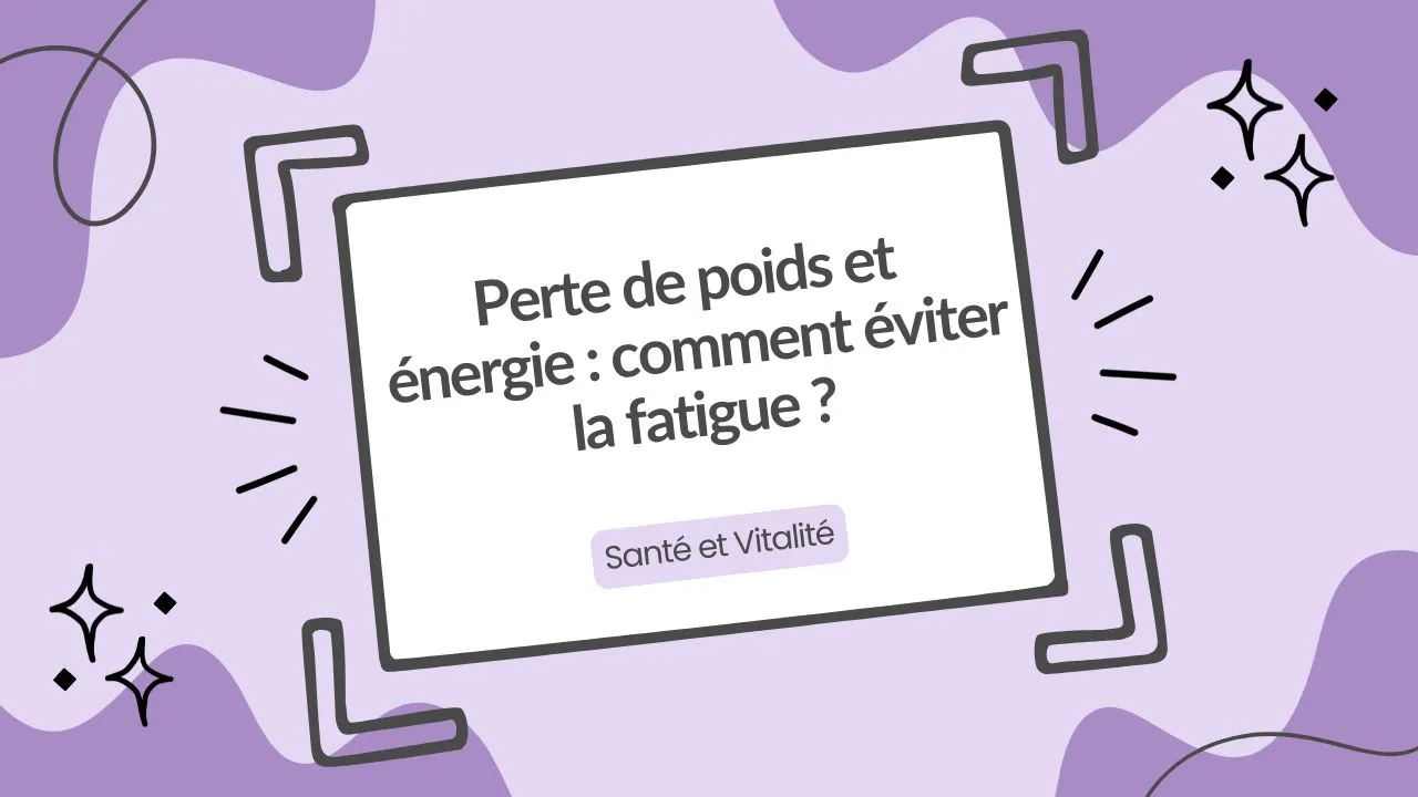 perte de poids et énergie